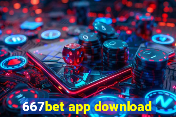 667bet app download